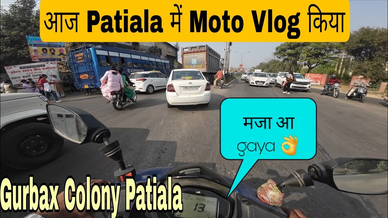Gurbax colony Patiala | Patiala City | Moto Vlog | Moto Vlogging | Daily Vlog 