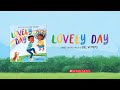 Lovely Day based on the Lyrics by Bill Withers | Book Trailer