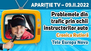 Problemele din trafic prin ochii instructorilor auto - Cronica Rutieră 09.II.2022 (Tele Europa Nova)