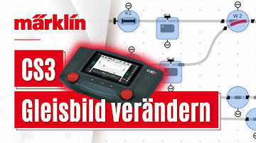 Gleisbild verändern und anpassen mit der Märklin CS3