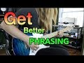 5 Ways To Get Better Phrasing!