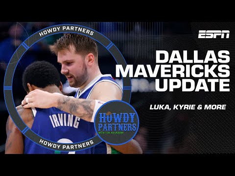 Luka getting in better shape, keeping Kyrie happy & the Mavericks' summer moves | Howdy Partners