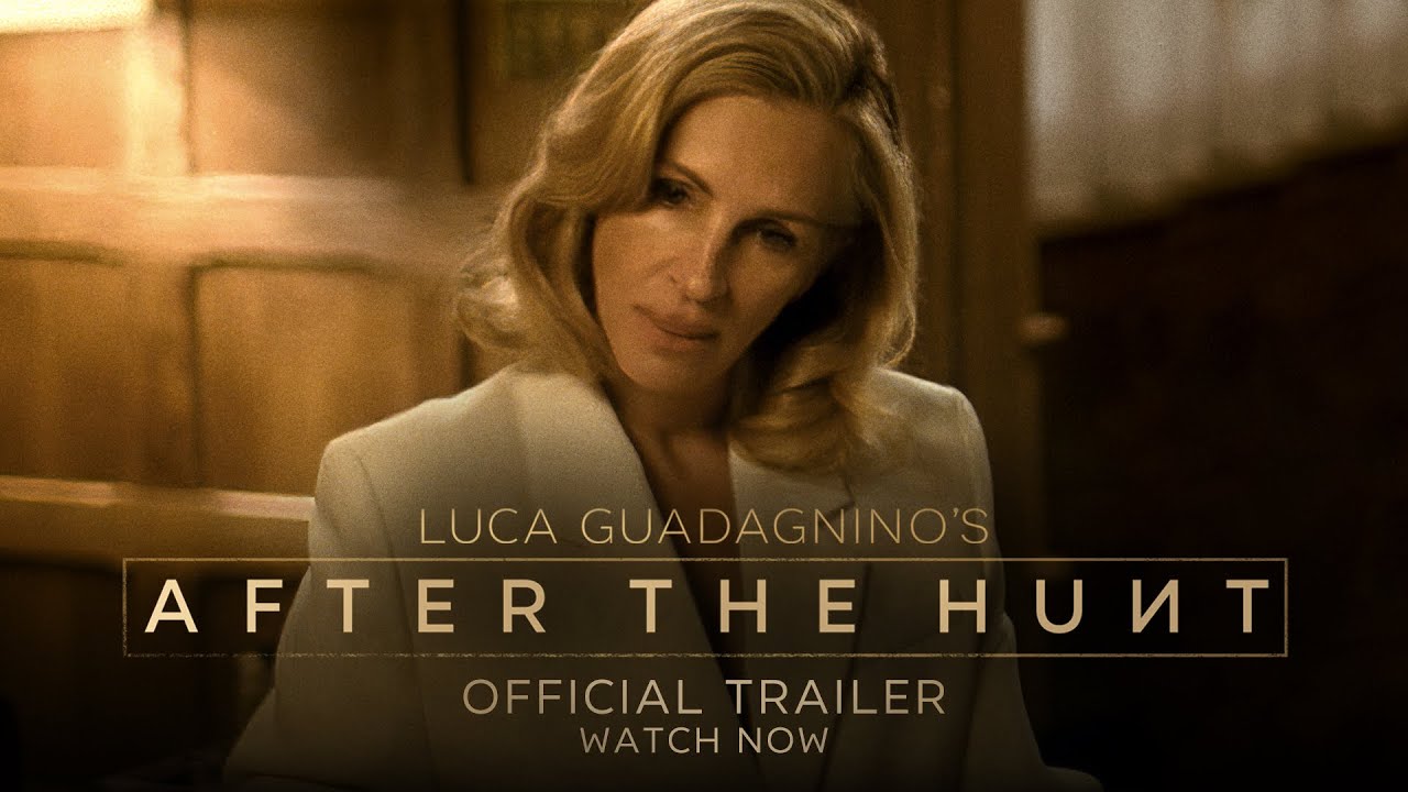 AFTER THE HUNT - Official Trailer - In Cinemas October 16, 2025