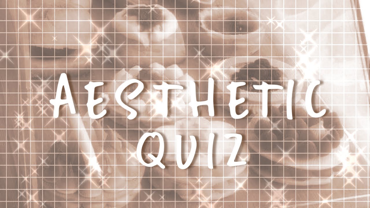 Aesthetic | Quiz - YouTube