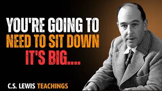 Chosen One, God Says: Sit Down Now—What’s About to Hit Your Life Is Massive | C.S. Lewis