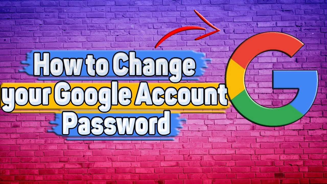How to Change your Google Account Password? - YouTube