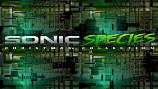 Sonic Species - Exclusive Xmas Collection 2017 [PsyTrance Mix] ᴴᴰ