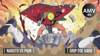 NARUTO VS PAIN - AMV MIX | DRIP TOO HARD - SHILOH VERSION | LIL BABY | #naruto #anime #uchiha #fight