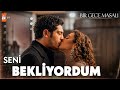 Seni Bekliyordum Bir Gece Masalı 19 Bölüm 