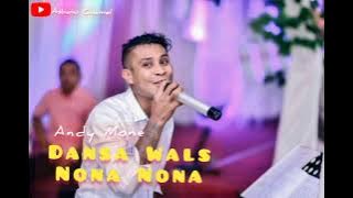 Lagu Dansa Wals | Nona Nona | Cover Andy Mone