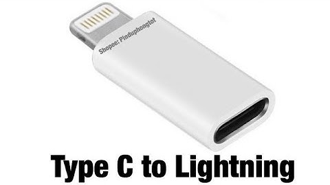 Giới Thiệu Đầu Chuyển Type C Sang Lightning