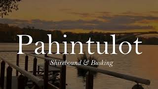 Pahintulot  - Shirebound and Busking cover by Natun
