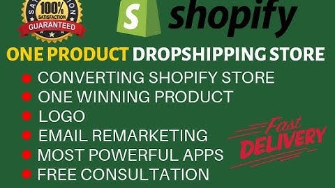 I will create one product Shopify dropshipping store
