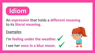 What is an IDIOM? | Learn with Examples