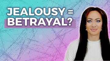 How Feeling Betrayed Causes Jealousy | Fearful Avoidant Attachment