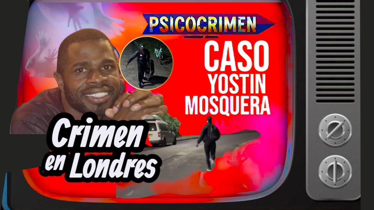¡Este caso me dejó en Shock! - El Crimen de Yostin Mosquera en Londres 