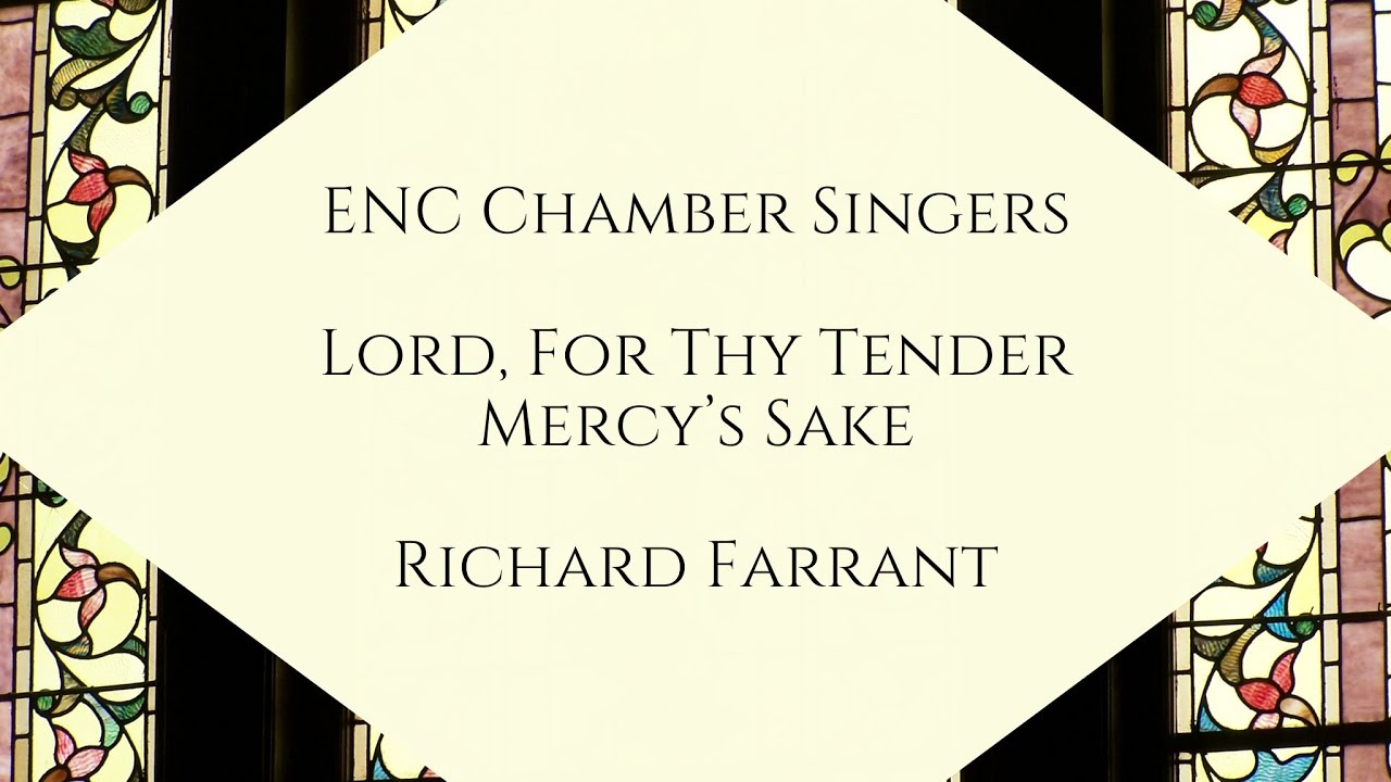 Lord, For Thy Tender Mercy's Sake (Farrant)