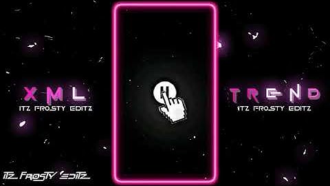 😙T R A A G🤘 || New XML File💌💥 || New Trend XML🍂💞 || XML Presets👀💦 ||