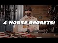 Horses i regret buying