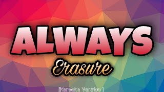Erasure - ALWAYS [Karaoke Version]