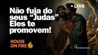 Jennyfer Costa - Não fuja do seu Judas! Eles te promovem! - House on fire