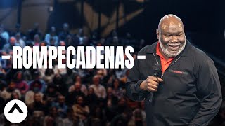 Rompecadenas | Bishop T.D. Jakes | Elevation Church