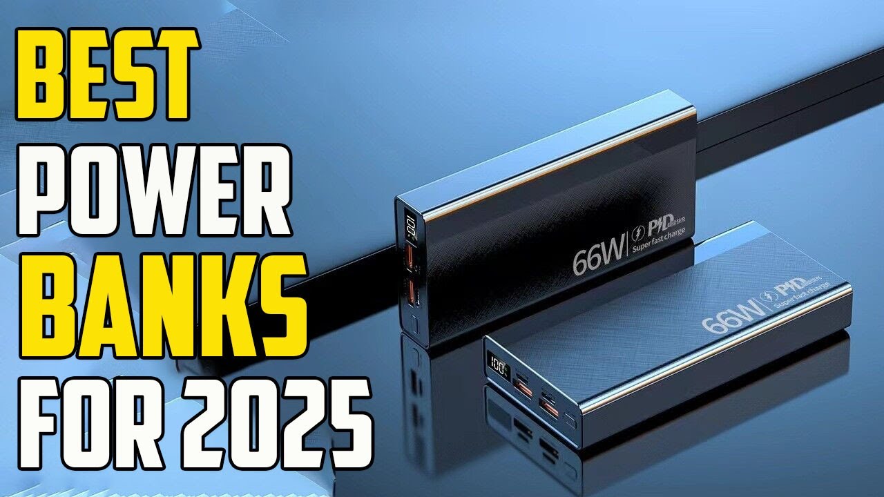 Top 5 Best Power Banks 2025 | Best Portable Chargers 2025 - YouTube