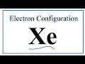 Understanding Xenon's Electron Configuration