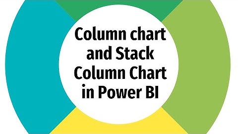 How to create column and stacked column charts in Power BI Desktop|Power BI tutorial for beginners