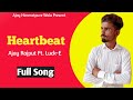 Heartbeat official audio ajay rajput ft lucke new punjabi song 2022