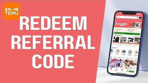 How to Redeem a Temu Referral Code !
