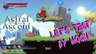 Let's Test Astral Ascent