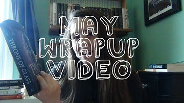 May Wrap Up Video