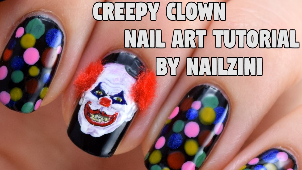 2. "Scary Clown Nail Art Tutorial" - wide 9