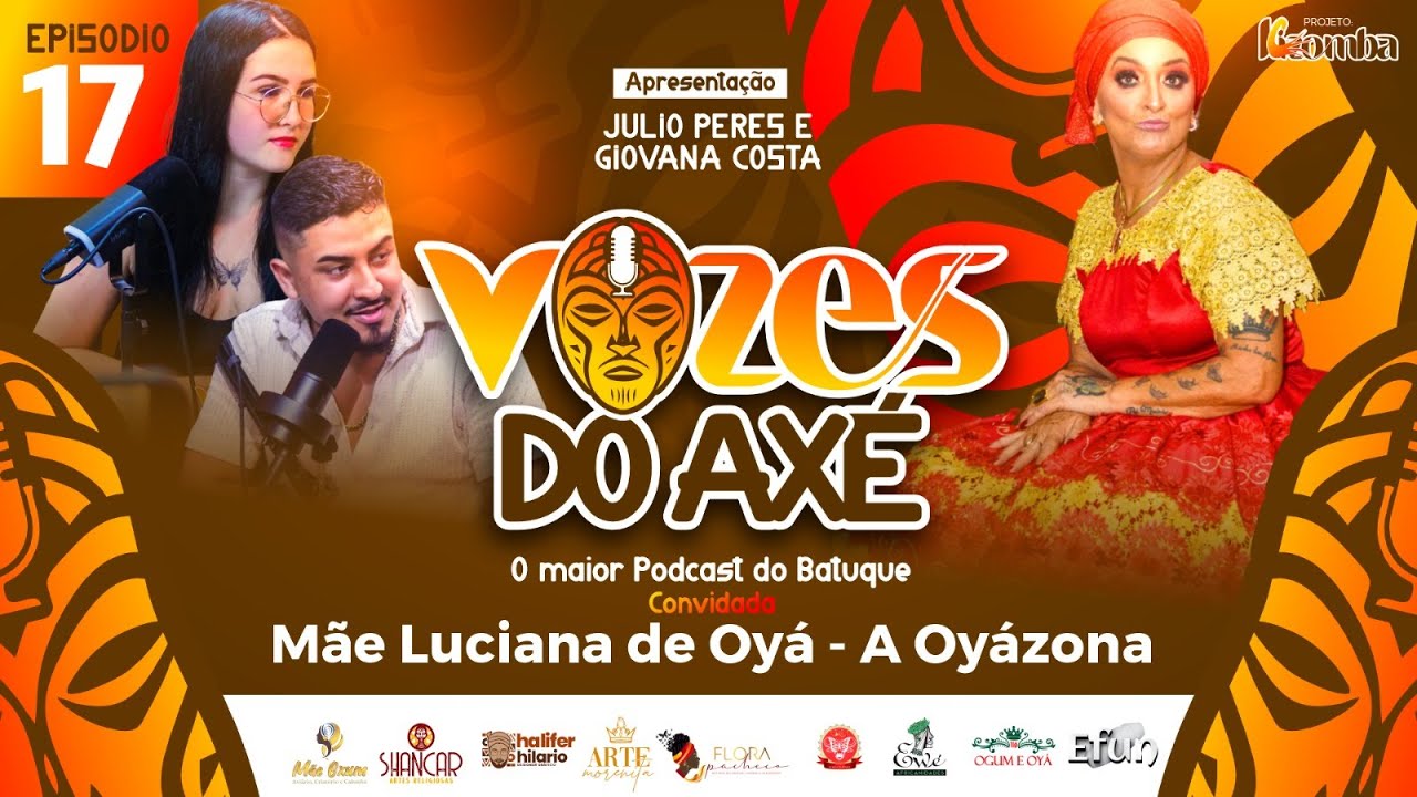 #17 VOZES DO AXÉ - MÃE LU DE OYÁ (Oyázona)