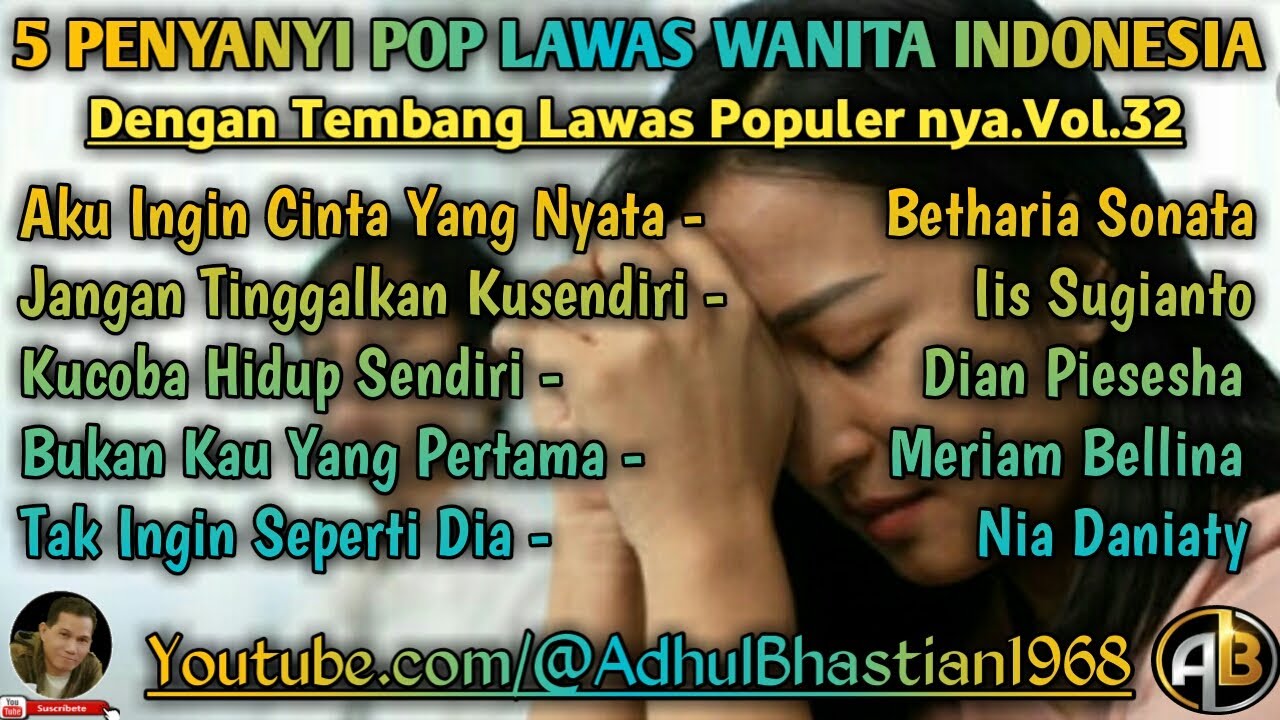 5 Penyanyi pop wanita indonesia dengan tembang lawas populernya.vol.32 ][ Pop lawas wanita indonesia