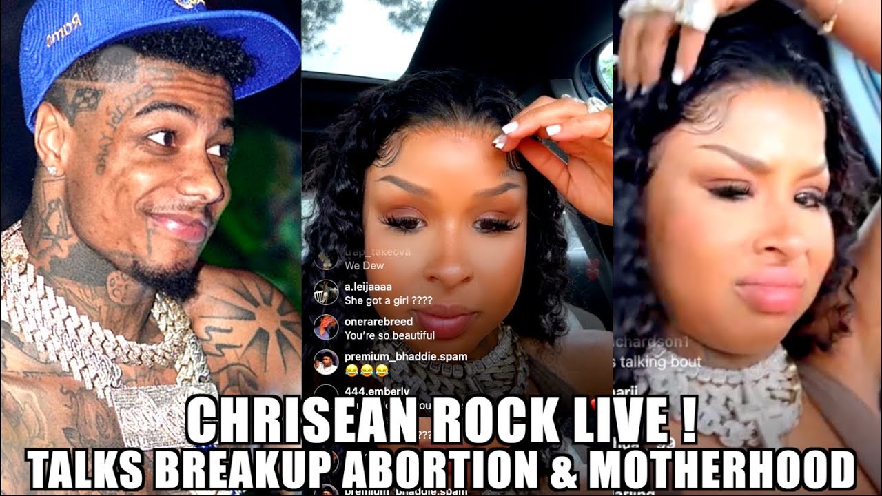 Chrisean Rock 6 Months Pregnant Explains Breaking Up With Blueface