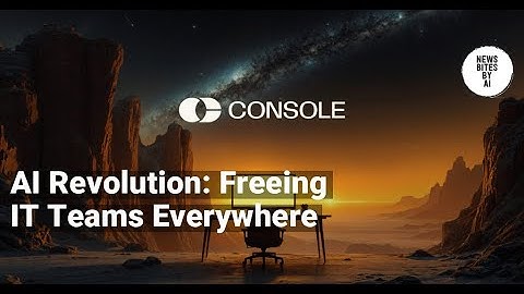 Console Raises $6.2M to Automate Mundane IT Tasks with AI