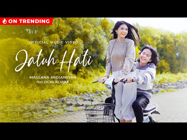 Maulana Ardiansyah Ft. Ochi Alvira - Jatuh Hati (Official Music Video) class=