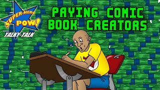 Why is it so Hard to Pay Comicbook Creators | Superhero Pow