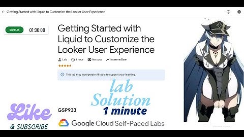 Getting Started with Liquid to Customize the Looker User Experience || GSP933 ||Arcade 2025.