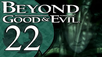 Beyond Good & Evil - PART 22 - FINALE!!