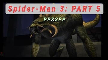 Spider-man 3 PSP Version Walkthrough (Part 5) - With PPSSPP Emulator