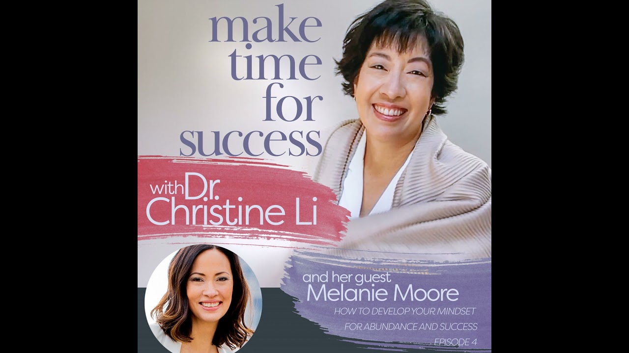 How to Develop Your Mindset for Abundance and Success with Melanie Moore