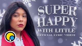 SUPER HAPPY WITH LITTLE (OFFICIAL LYRIC VIDEO) | BLOGUEIRINHA