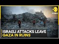 Israeli attacks leave Gaza in ruins, over 33,000 killed 62 percent homes destroyed | WION