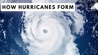 How do hurricanes form over the Atlantic Ocean  ? -   Study Course Edition