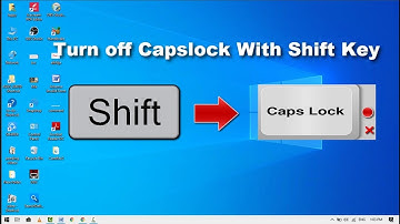 How to Used Shift Key to Disable CapsLock on Windows 10