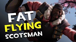 TF2 - The Fat Flying Scotsman!