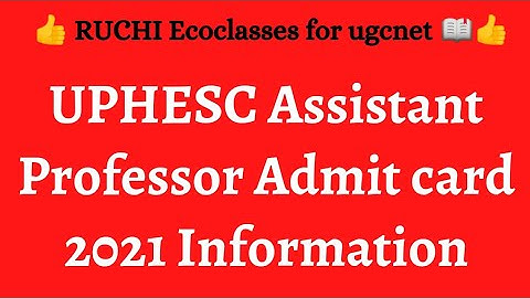 UPHESC Assistant Professor admit card 2021 update